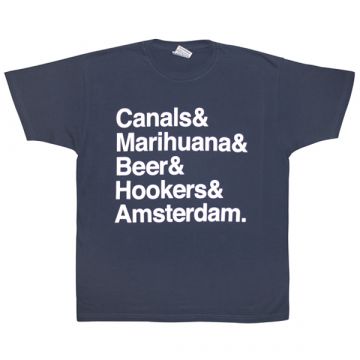 "Canals & Smoke & Beer & Hookers & Amsterdam" T-shirt